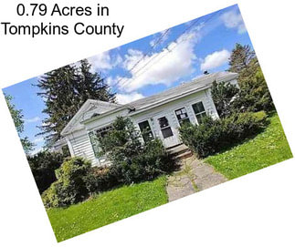0.79 Acres in Tompkins County
