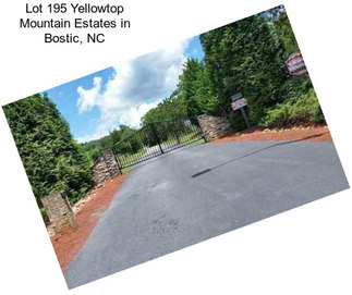 Lot 195 Yellowtop Mountain Estates in Bostic, NC