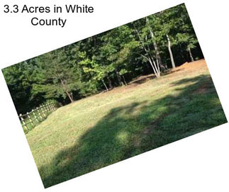 3.3 Acres in White County