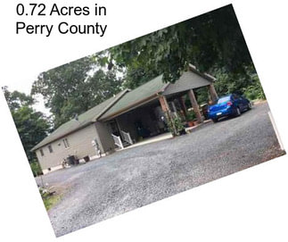 0.72 Acres in Perry County