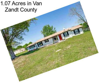 1.07 Acres in Van Zandt County