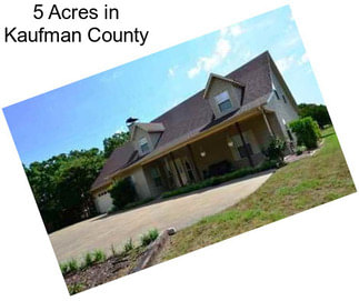 5 Acres in Kaufman County