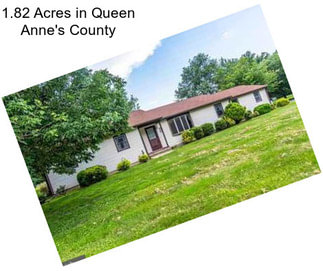 1.82 Acres in Queen Anne\'s County