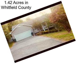1.42 Acres in Whitfield County
