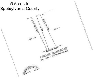 5 Acres in Spotsylvania County