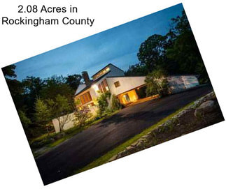 2.08 Acres in Rockingham County