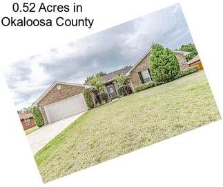 0.52 Acres in Okaloosa County