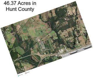 46.37 Acres in Hunt County