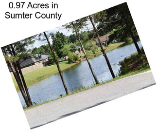 0.97 Acres in Sumter County