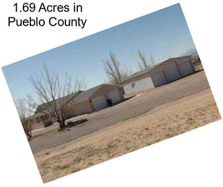 1.69 Acres in Pueblo County