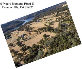 0 Piedra Montana Road El Dorado Hills, CA 95762
