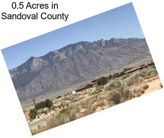 0.5 Acres in Sandoval County