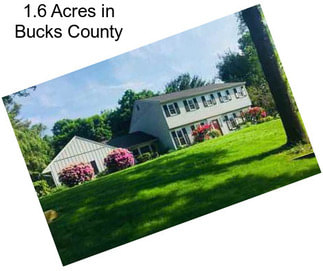 1.6 Acres in Bucks County