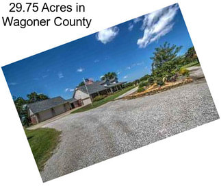 29.75 Acres in Wagoner County