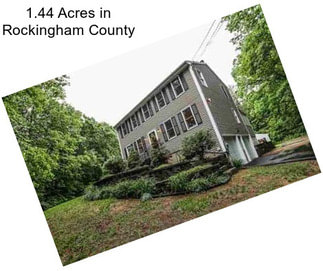 1.44 Acres in Rockingham County