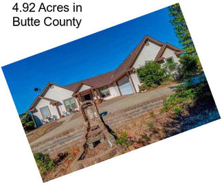 4.92 Acres in Butte County