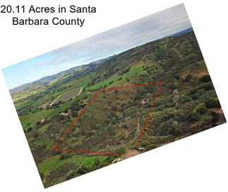 20.11 Acres in Santa Barbara County