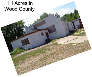 1.1 Acres in Wood County