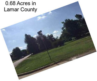 0.68 Acres in Lamar County