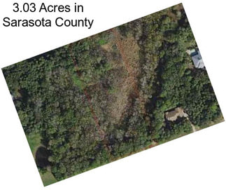 3.03 Acres in Sarasota County