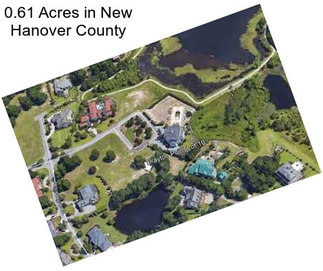 0.61 Acres in New Hanover County