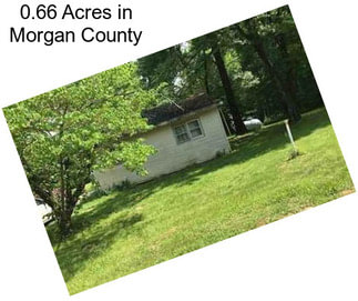 0.66 Acres in Morgan County