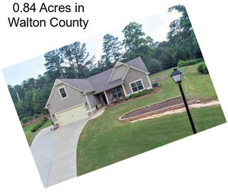 0.84 Acres in Walton County