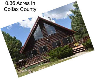 0.36 Acres in Colfax County