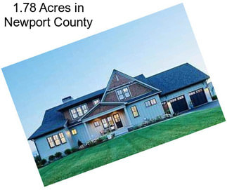 1.78 Acres in Newport County