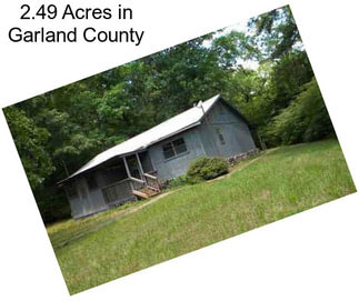 2.49 Acres in Garland County