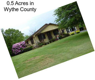 0.5 Acres in Wythe County