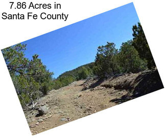 7.86 Acres in Santa Fe County