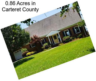 0.86 Acres in Carteret County