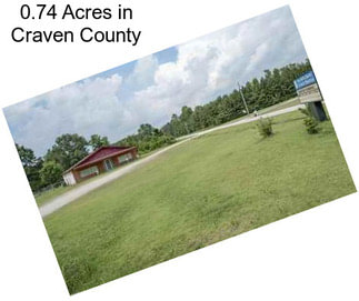 0.74 Acres in Craven County