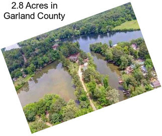 2.8 Acres in Garland County