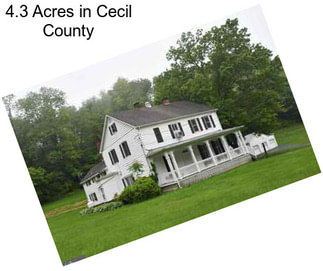 4.3 Acres in Cecil County