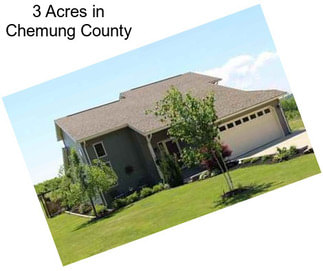 3 Acres in Chemung County