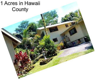 1 Acres in Hawaii County