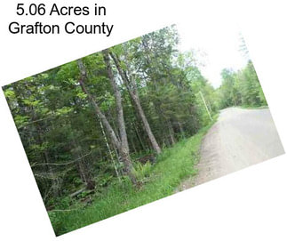 5.06 Acres in Grafton County