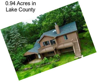 0.94 Acres in Lake County