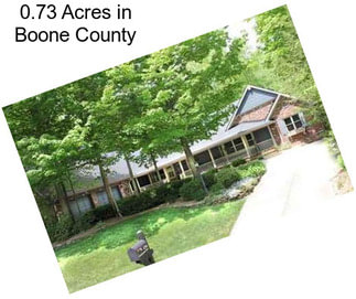 0.73 Acres in Boone County