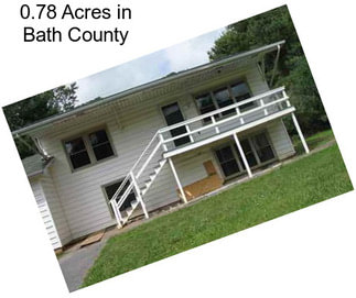 0.78 Acres in Bath County