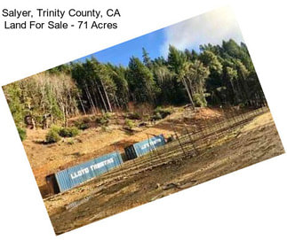 Salyer, Trinity County, CA Land For Sale - 71 Acres