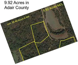 9.92 Acres in Adair County