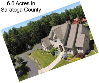 6.6 Acres in Saratoga County
