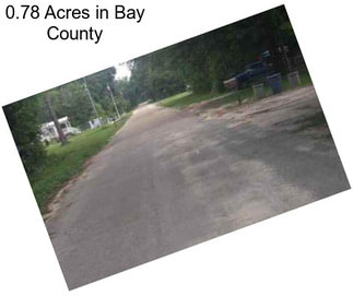 0.78 Acres in Bay County