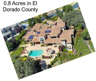 0.8 Acres in El Dorado County