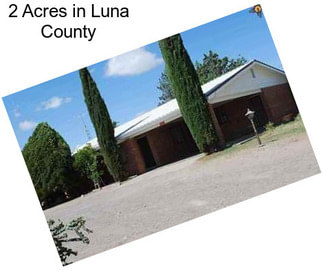 2 Acres in Luna County