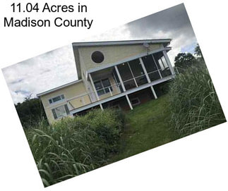 11.04 Acres in Madison County