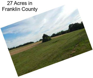 27 Acres in Franklin County